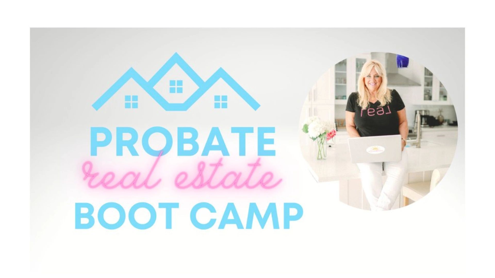 Probate Real Estate Boot Camp Sip Social Sell